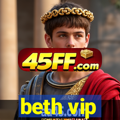beth vip